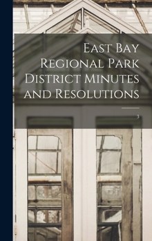 Hardcover East Bay Regional Park District Minutes and Resolutions; 3 Book
