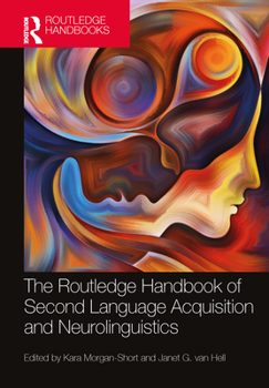 Paperback The Routledge Handbook of Second Language Acquisition and Neurolinguistics Book