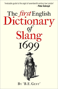 Paperback The First English Dictionary of Slang, 1699 Book