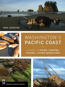 Paperback Washington's Pacific Coast: A Guide to Hiking, Camping, Fishing & Other Adventures Book