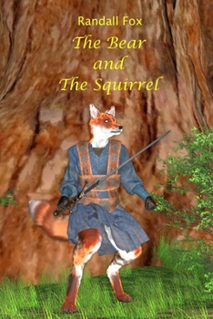 Paperback The Bear and The Squirrel Book