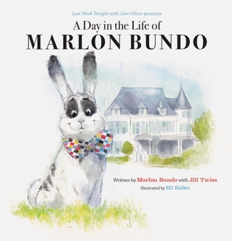 Hardcover Last Week Tonight with John Oliver Presents: A Day in the Life of Marlon Bundo Book