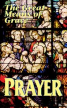 Paperback Prayer: The Great Means of Grace Book