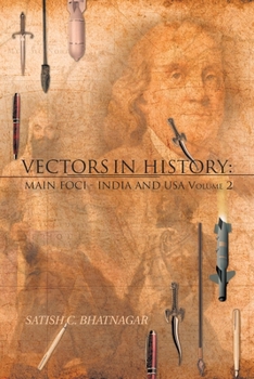 Paperback Vectors in History: MAIN FOCI - INDIA AND USA Volume 2 Book