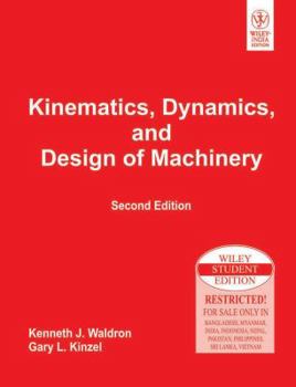 Paperback Kinematics, Dynamics And Design Of Machinery, 2Nd Ed [Paperback] [Jan 01, 2007] Gary L. Kinzel Book