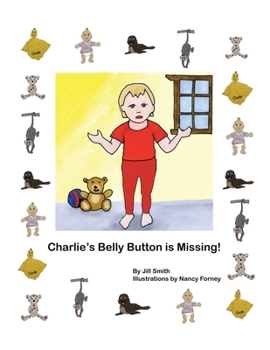 Paperback Charlie's Belly Button is Missing! Book