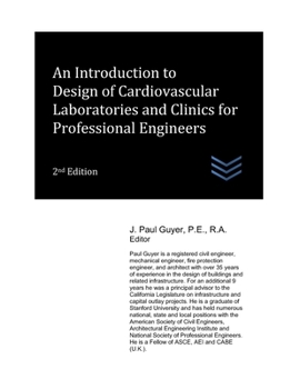 Paperback An Introduction to Design of Cardiovascular Laboratories and Clinics for Professional Engineers Book