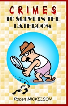 Paperback Crimes to solve in the bathroom Book