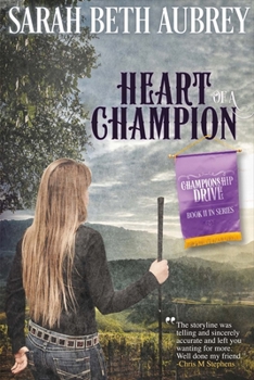 Paperback Heart of a Champion: A Championship Drive Novel Volume 2 Book