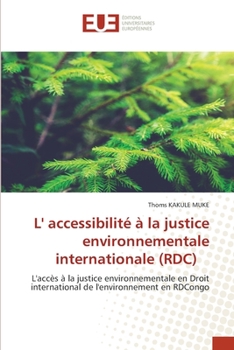 Paperback L' accessibilité à la justice environnementale internationale (RDC) [French] Book