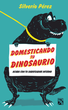 Paperback Domesticando Tu Dinosaurio [Spanish] Book