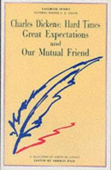 Hardcover Dickens, Hard Times, Great Expectations, and Our Mutual Friend: A Casebook Book