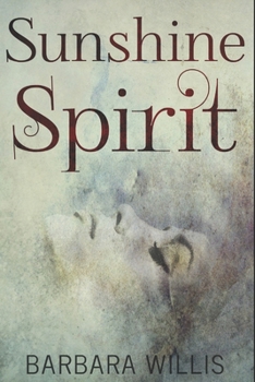 Paperback Sunshine Spirit: Large Print Edition [Large Print] Book