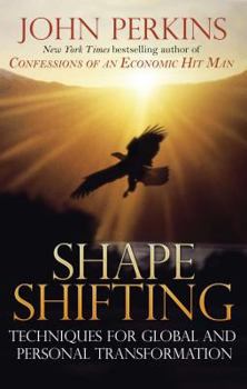 Paperback Shapeshifting: Techniques for Global and Personal Transformation Book