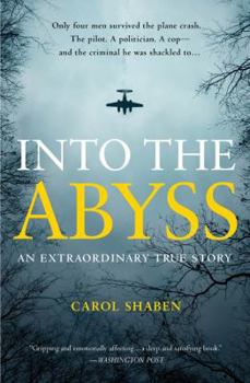 Paperback Into the Abyss: An Extraordinary True Story Book