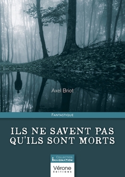Paperback Ils ne savent pas qu'ils sont morts [French] Book