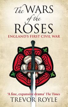 Paperback The Wars Of The Roses: England's First Civil War Book