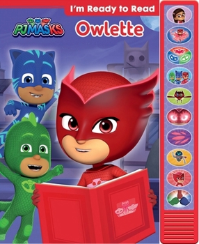 Hardcover Pj Masks: Owlette I'm Ready to Read Sound Book [With Battery] Book