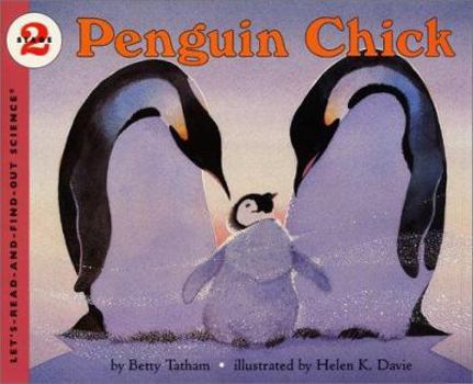Hardcover Penguin Chick (Let's-Read-and-Find-Out Science, Stage 2) Book