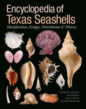 Hardcover Encyclopedia of Texas Seashells: Identification, Ecology, Distribution, and History Book