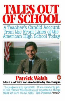 Paperback Tales Out of School: A Teacher's Candid Account from the Front Lines of American High School Today Book