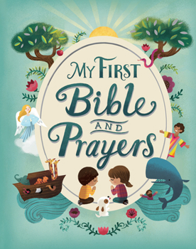 Hardcover My First Bible and Prayers (Little Sunbeams) Book