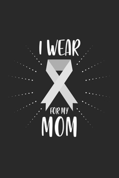 Paperback I wear for my Mom: Lung Cancer Awareness Month Book