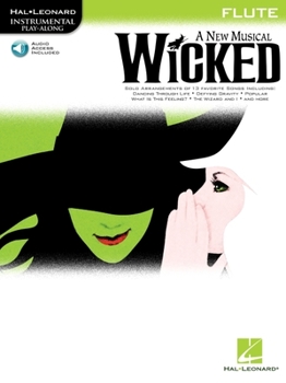 Paperback Wicked Instrumental Play-Along Book for Flute Book with Online Audio [With CD] Book