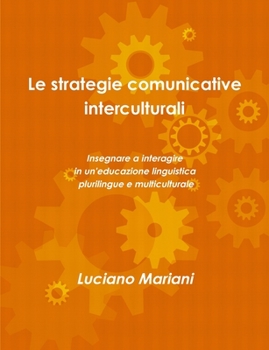 Paperback Le strategie comunicative interculturali [Italian] Book