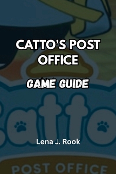 Paperback Catto's Post Office Game Guide: Tips, Tricks, and Paw-sibilities for Every Feline Postmaster Book