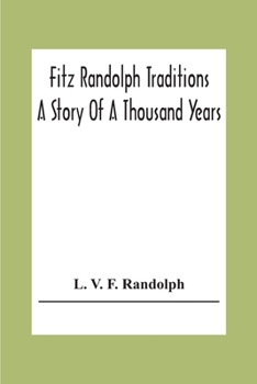 Paperback Fitz Randolph Traditions; A Story Of A Thousand Years Book