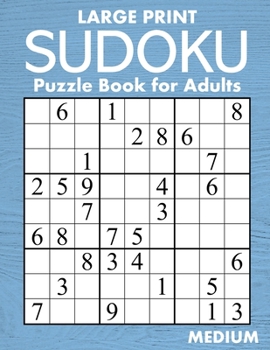 Paperback Large Print Medium Sudoku Puzzle Book for Adults: 100 Easy-to-Read (58pt font) Puzzles - Gift for Puzzle Lovers with Low Vision [Large Print] Book