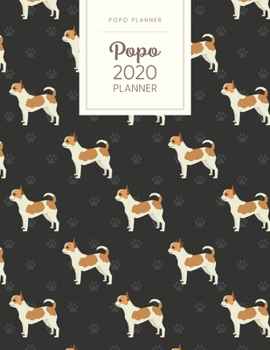Paperback Popo 2020 Planner: Monthly Weekly Daily - Dated With Todo Notes - Chihuahua Book