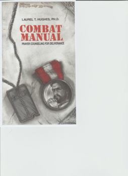 Hardcover Combat Manual: Prayer Counseling for Deliverance Book