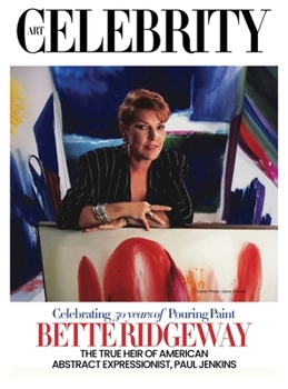 Bette Ridgeway: The True Heir of American Abstract Expressionist, Paul Jenkins
