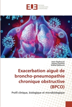 Paperback Exacerbation aiguë de broncho-pneumopathie chronique obstructive (BPCO) [French] Book