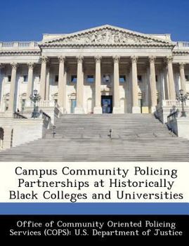 Paperback Campus Community Policing Partnerships at Historically Black Colleges and Universities Book