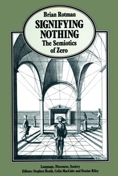Paperback Signifying Nothing: The Semiotics of Zero Book