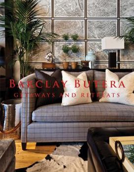 Hardcover Barclay Butera Getaways and Retreats Book