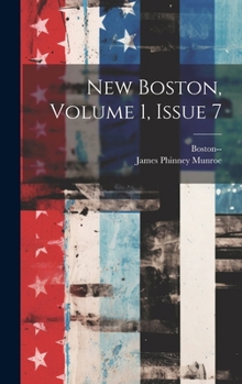 Hardcover New Boston, Volume 1, Issue 7 Book