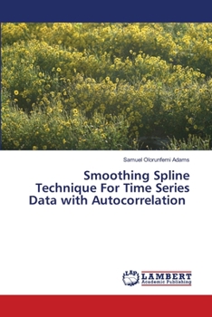 Paperback Smoothing Spline Technique For Time Series Data with Autocorrelation Book