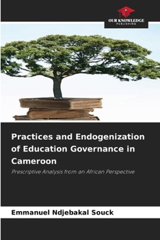 Paperback Practices and Endogenization of Education Governance in Cameroon Book