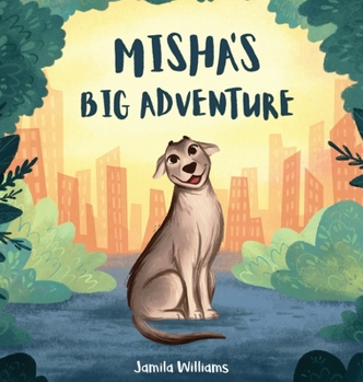 Hardcover Misha's Big Adventure Book