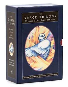 Paperback The Grace Triology: Messages of Love, Grace, and Peace Book