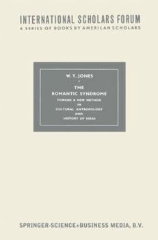 Paperback The Romantic Syndrome: Toward a New Method in Cultural Anthropology and History of Ideas Book