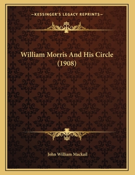 Paperback William Morris And His Circle (1908) Book