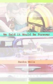 Paperback We Said It Would Be Forever Book