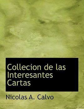 Paperback Collecion de Las Interesantes Cartas [Large Print] Book