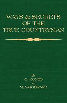 Hardcover Ways and Secrets of the True Countryman Book