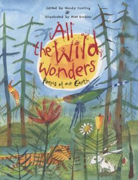 Hardcover All the Wild Wonders: Poems of Our Earth Book